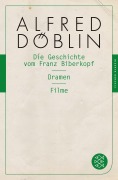 Buchcover: Die Geschichte vom Franz Biberkopf / Dramen / Filme