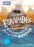 Buchcover: 52 kleine & große Eskapaden in Schleswig-Holstein an der Nordsee