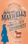 Buchcover: Doktor Maxwells skurriles Zeitexperiment