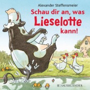 Buchcover: Schau dir an, was Lieselotte kann!