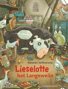 Buchcover: Lieselotte hat Langeweile