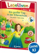 Buchcover: Leselöwen 1. Klasse - Ein großer Tag in der Elfenschule