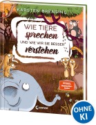 Buchcover: Wie Tiere sprechen - und wie wir sie besser verstehen