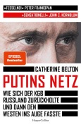 Buchcover: Putins Netz. Wie sich der KGB Russland zurückholte und dann den Westen ins Auge fasste