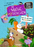 Buchcover: Die Mathematierchen. Ach du grünes Kaneunchen!
