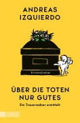 Buchcover: Über die Toten nur Gutes