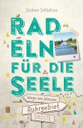 Buchcover: Ruhrgebiet. Radeln für die Seele. Wege am Wasser