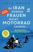 Buchcover: Im Iran dürfen Frauen nicht Motorrad fahren ...