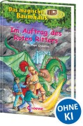 Buchcover: Das magische Baumhaus 27. Im Auftrag des Roten Ritters