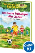 Buchcover: Das magische Baumhaus 50. Das beste Fußballspiel aller Zeiten