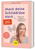 Buchcover: Mach deine Schilddrüse stark