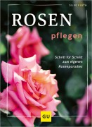 Buchcover: Rosen pflegen