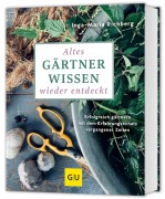 Buchcover: Altes Gärtnerwissen wieder entdeckt