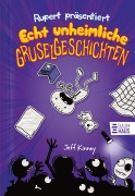 Buchcover: Rupert präsentiert: Echt unheimliche Gruselgeschichten