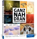Buchcover: Ganz nah dran: Makrofotografie