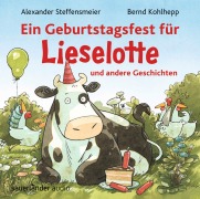Buchcover: Ein Geburtstagsfest für Lieselotte und andere Geschichten