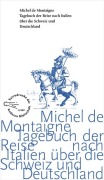 Buchcover: Tagebuch der Reise nach Italien über die Schweiz und Deutschland von 1580 bis 1581