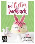 Buchcover: Ei, ei, ei - Das Oster-Backbuch