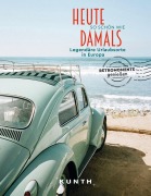 Buchcover: KUNTH Bildband Heute so schön wie damals, Legendäre Urlaubsorte in Europa