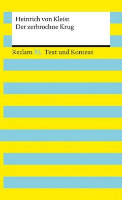 Der zerbrochne Krug. Textausgabe mit Kommentar und Materialien: Enthlt die Erstfassung der Schlussszene (Variant)